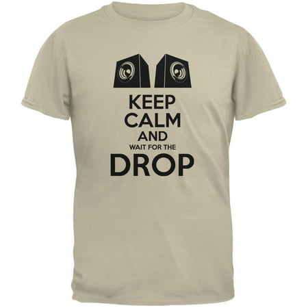 EDM Keep Calm And Wait For The Drop Sand Adult