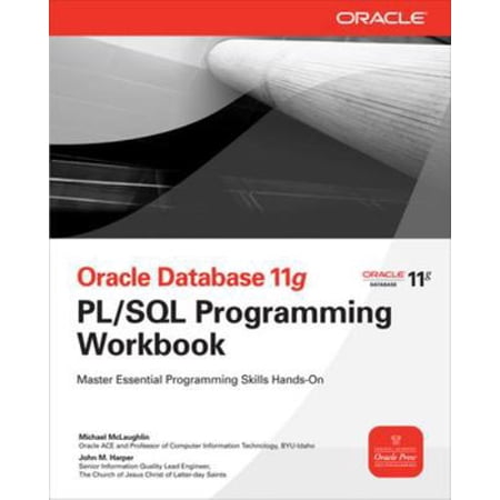 Pre-Owned Oracle Database 11g PL/SQL Programming Workbook (Paperback) 0071493697 9780071493697