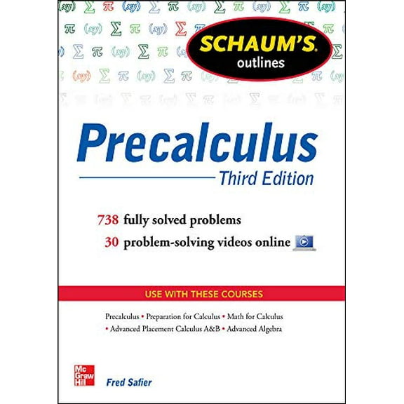 Pre-Owned Schaum's Outline of Precalculus, 3rd Edition: 738 Solved Problems   30 Videos (Paperback) 0071795596 9780071795593