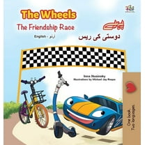 English Urdu Bilingual Collection The Wheels -The Friendship Race (English Urdu Bilingual Book for Kids), (Hardcover)