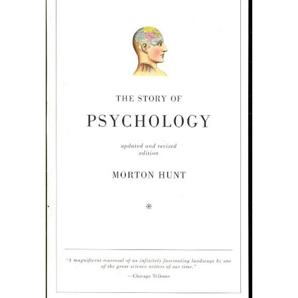 Pre-owned Story of Psychology, Paperback by Hunt, Morton M., ISBN 0307278077, ISBN-13 9780307278074