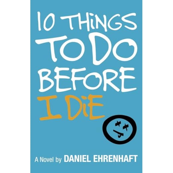 Pre-Owned 10 Things to Do Before I Die, 9780385734066, 0385734069, Paperback,