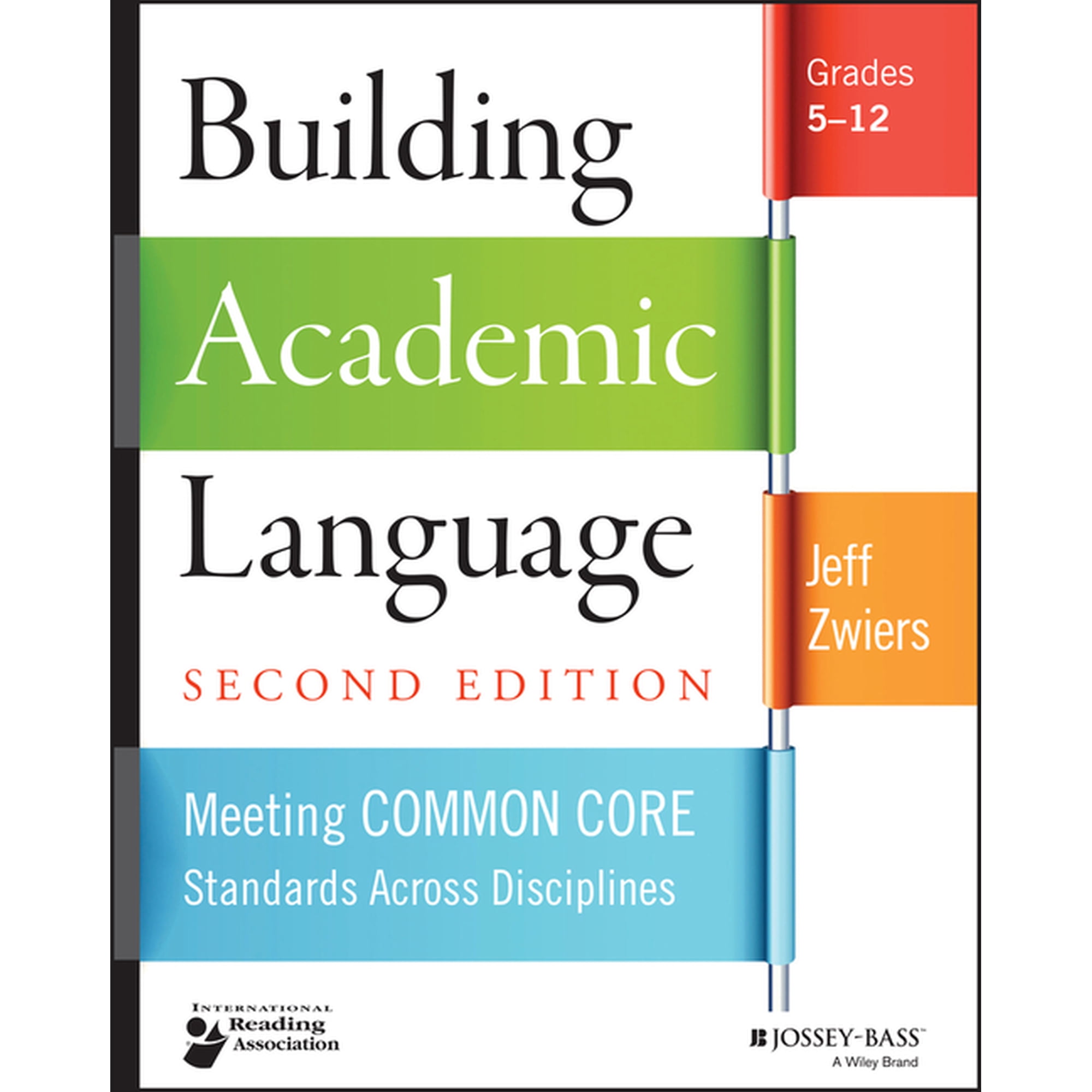 Building Academic Language: Meeting Common Core Standards Across Disciplines, Grades 5-12, (Paperback)