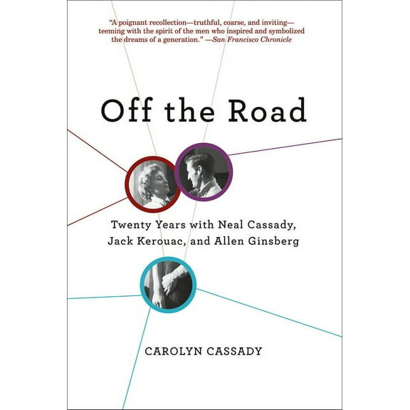 Off the Road: Twenty Years with Neal Cassady, Jack Kerouac, and Allen Ginsberg, (Paperback)