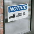 thumbnail image 4 of (2 Pack) Food Or Drink Only Sign With Symbol OSHA Notice Sign 10 Inch X 7 Inch Vinyl Label Decal Sticker Weather Resistant, UV Protected for Workplace, Business, and Construction Site,, 4 of 7