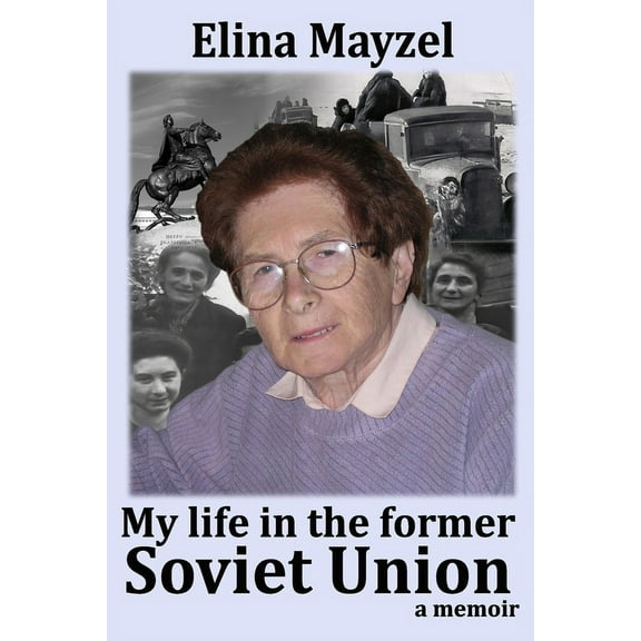 My life in the former Soviet Union: Memoirs (Paperback)