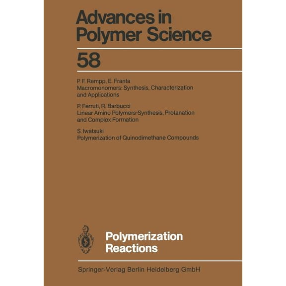 Advances in Polymer Science Polymerization Reactions, Book 58, (Paperback)