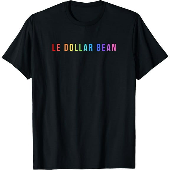 Le Dollar Bean Lesbian LGBT Gay Pride Rainbow T-Shirt
