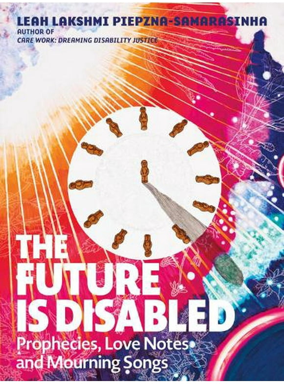 The Future Is Disabled (Paperback)