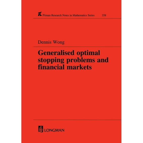 Chapman & Hall/CRC Research Notes in Mat Generalized Optimal Stopping Problems and Financial Markets, Book 358, (Paperback)
