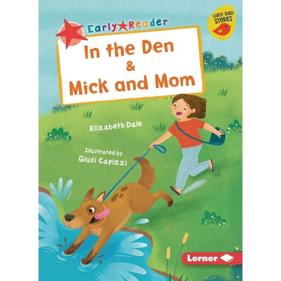 Early Bird Readers -- Red (Early Bird St In the Den & Mick and Mom, (Paperback)