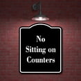 thumbnail image 2 of No Sitting on Counters BLACK Aluminum Composite Sign 8.5''x10'', 2 of 9