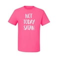 thumbnail image 2 of Quote Not Today Satan Funny Witty Inspirational/Christian Men's Graphic T-Shirt, Neon Pink, X-Large, 2 of 3