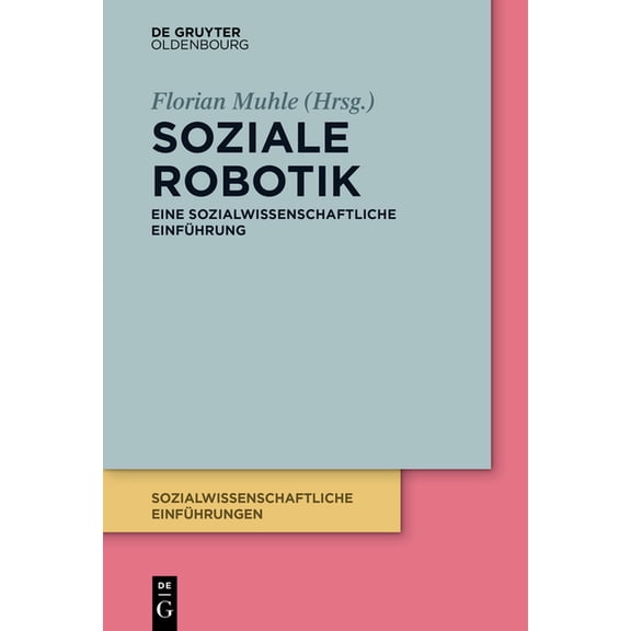 Sozialwissenschaftliche Einführungen Soziale Robotik, Book 4, (Paperback)
