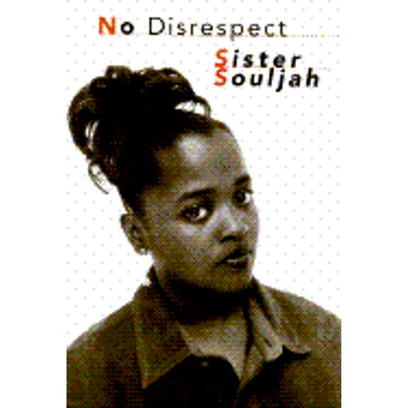 No Disrespect (Hardcover) by Sister Souljah