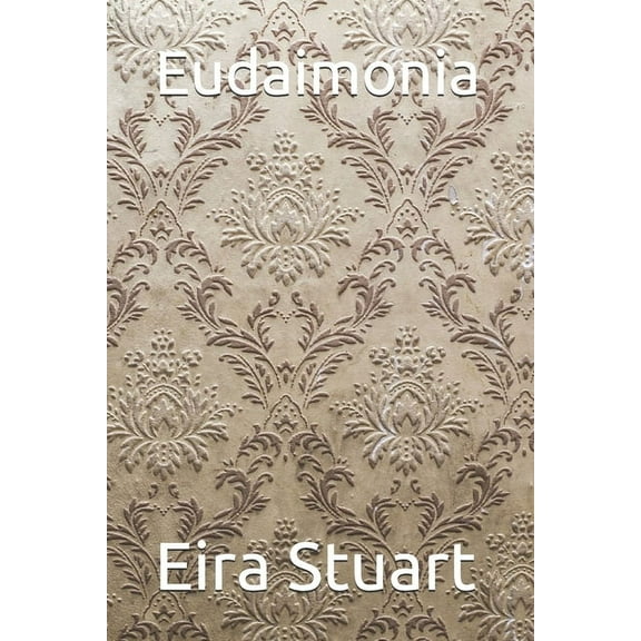 Eudaimonia (Paperback)