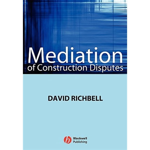 Pre-Owned Mediation of Construction Disputes (Paperback)