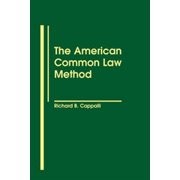 The American Common Law Method, (Hardcover)