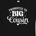 thumbnail image 4 of Inktastic Promoted to Big Cousin Boys or Girls Baby T-Shirt, 4 of 5