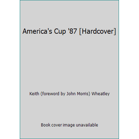 Pre-Owned America's Cup '87 [Hardcover] (Hardcover) 1550130110 9781550130119