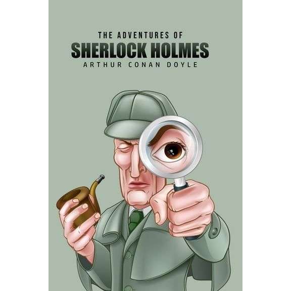 The Adventures of Sherlock Holmes, (Paperback)