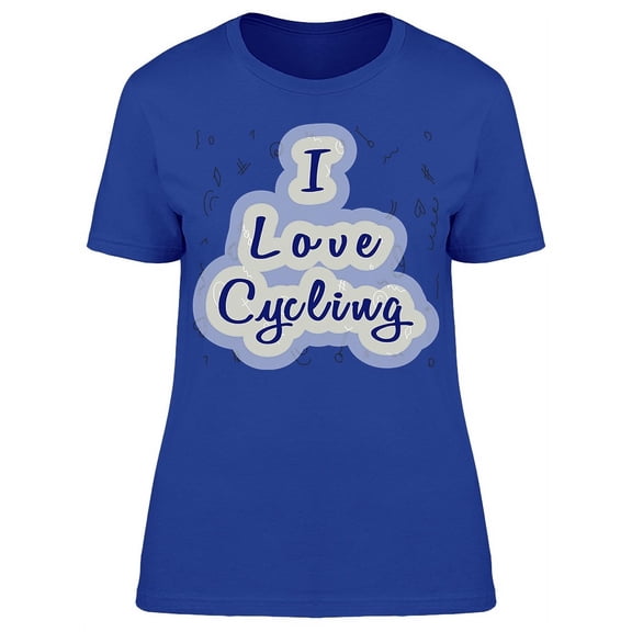 I Love Cycling T-Shirt Women -Image by Shutterstock, Female 3X-Large