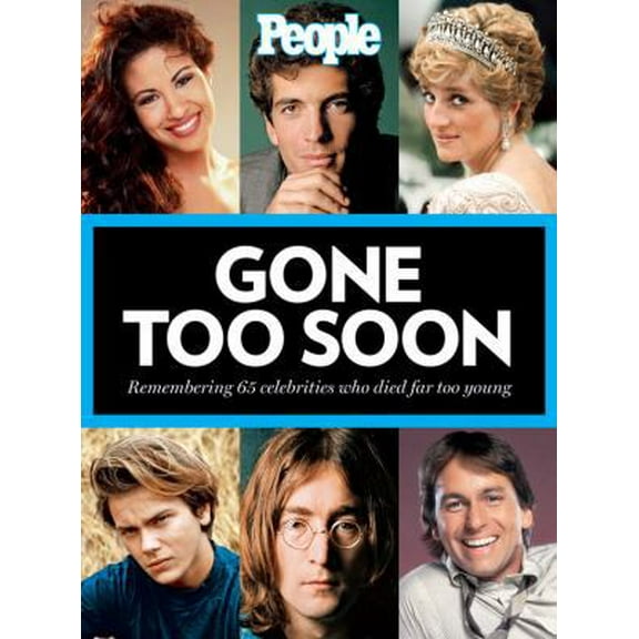 Pre-Owned People: Gone Too Soon: Remembering 65 Celebrities Who Died Too Young (Hardcover) 1933821175 9781933821177