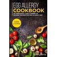 thumbnail image 1 of Pre-Owned Egg Allergy Cookbook: MAIN COURSE - 60+ Breakfast, Lunch, Dinner and Dessert Recipes for egg allergy diet, 1 of 1