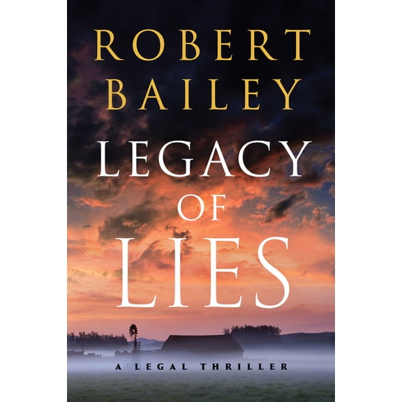 Bocephus Haynes Legacy of Lies: A Legal Thriller, Book 1, (Paperback)
