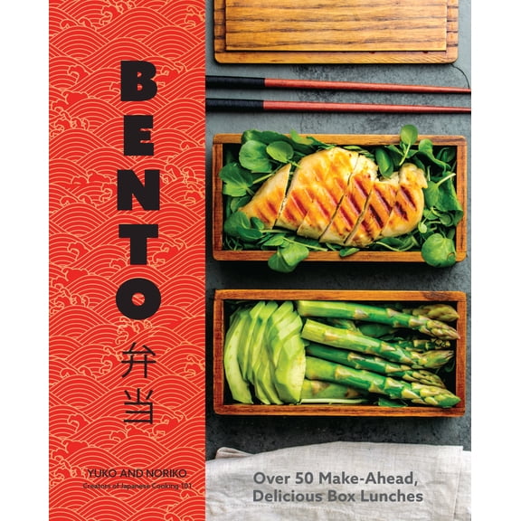 Bento : Over 50 Make-Ahead, Delicious Box Lunches (Hardcover)