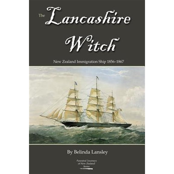 Pre-Owned Ancestral Journeys of New Zealand The Lancashire Witch, (Paperback)