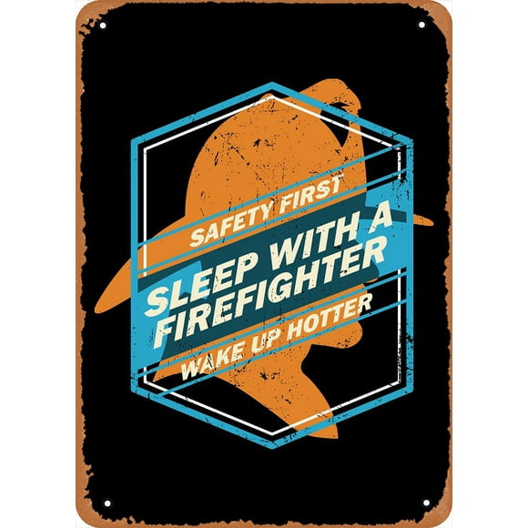 Sleep with A Firefigther Firefighter Retro Vintage Decorative Metal Tin Sign 8x12 Inch