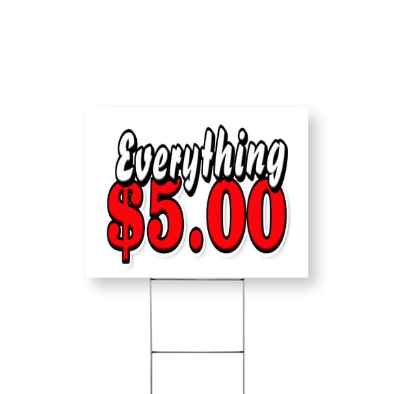 Everything 5 Dollars Yard Sign 12 Inch x 16 Inch Single Sided Weatherproof Heavy-Duty Plastic with Stake | Cost-Effective Sales, Retail Bargains, Durable Signage | Made in USA