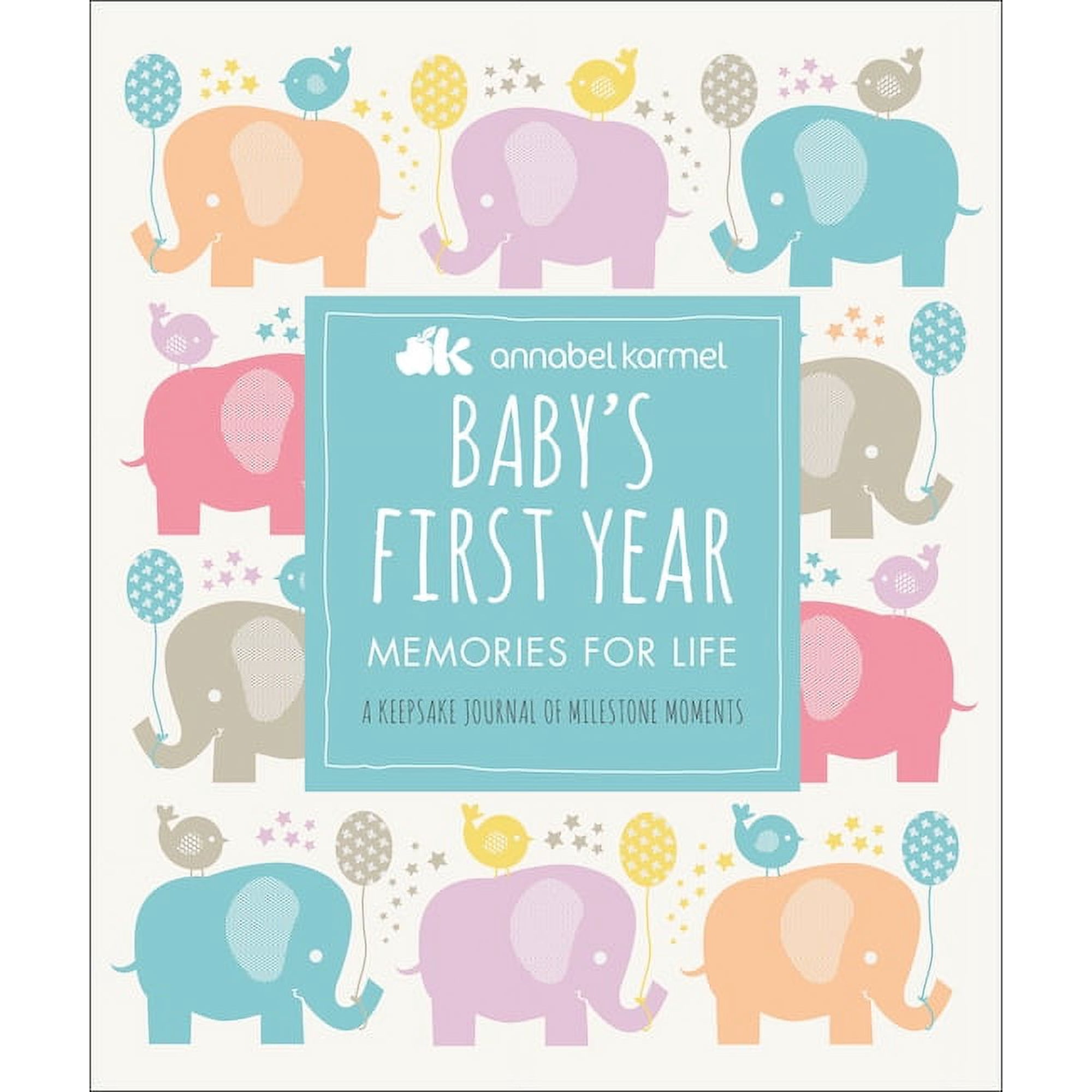 Baby's First Year : Memories for Life - A Keepsake Journal of Milestone Moments