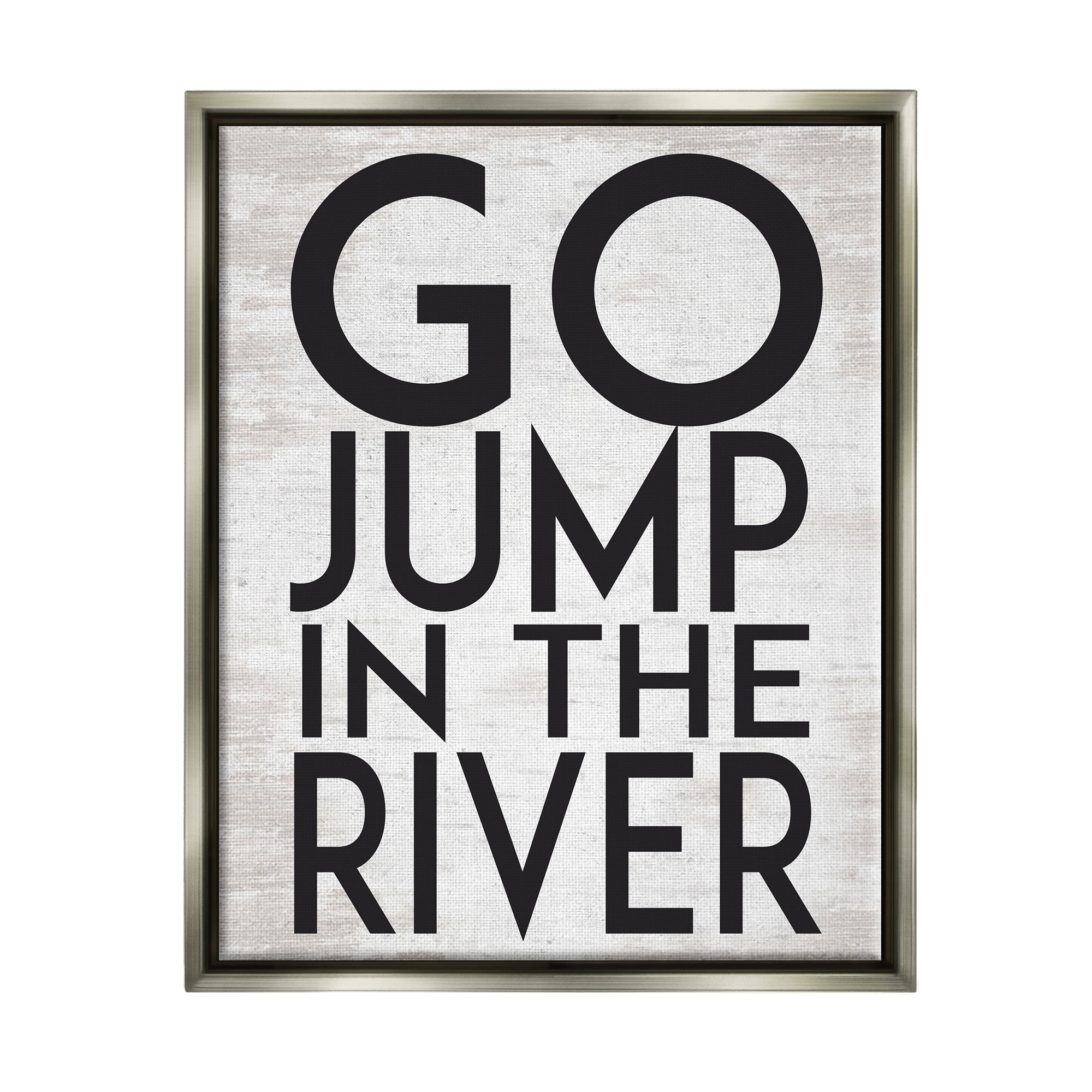 Stupell Industries Jump in the River Motivational Lake House Phrase Graphic Art Luster Gray Floating Framed Canvas Print Wall Art, Design by Lettered and Lined