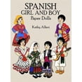 thumbnail image 1 of Pre-Owned Spanish Girl and Boy Paper Dolls in Full Color (Paperback) 0486274993 9780486274997, 1 of 1