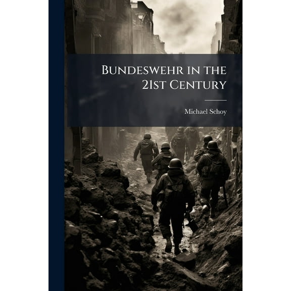 Bundeswehr in the 21st Century, (Paperback)