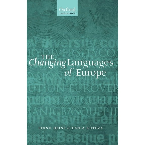 Oxford Linguistics The Changing Languages of Europe, (Hardcover)