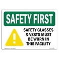 thumbnail image 1 of SignMission OS-SF-A-1218-L-10901 12 x 18 in. OSHA Safety First Sign - Safety Glasses & Vests Must with Symbol, 1 of 1