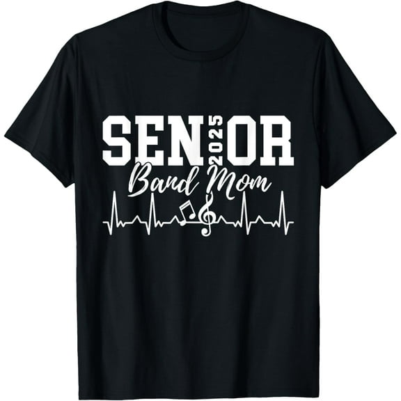 Senior 2025 Senior Band Mom T-Shirt