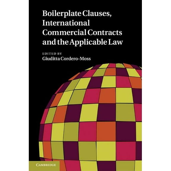 Boilerplate Clauses, International Commercial Contracts and the Applicable Law, (Hardcover)
