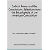 Pre-Owned Judicial Power and the Constitution: Selections from the Encyclopedia of the American Constitution (Paperback) 0028971485 9780028971483