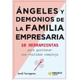 thumbnail image 1 of ANGELES Y DEMONIOS DE LA FAMILIA EMPRESARIAL PROFIT JORDI TARRAGONA, 1 of 2
