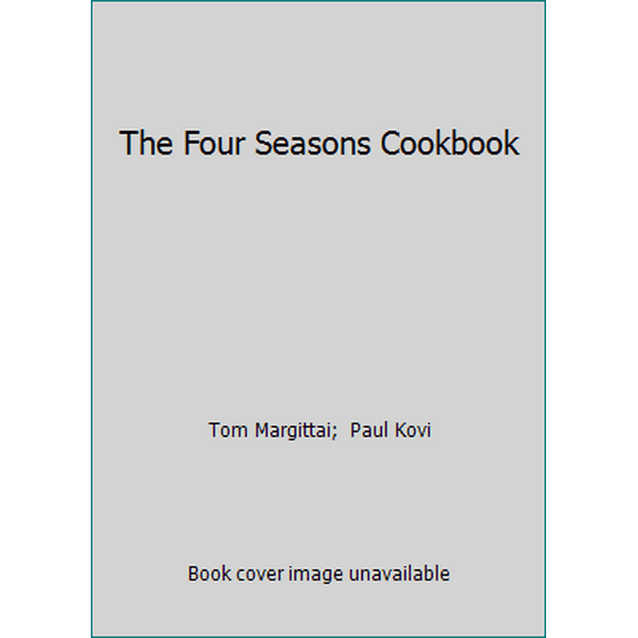 Pre-Owned The Four Seasons Cookbook (Paperback) 0671627961 9780671627966
