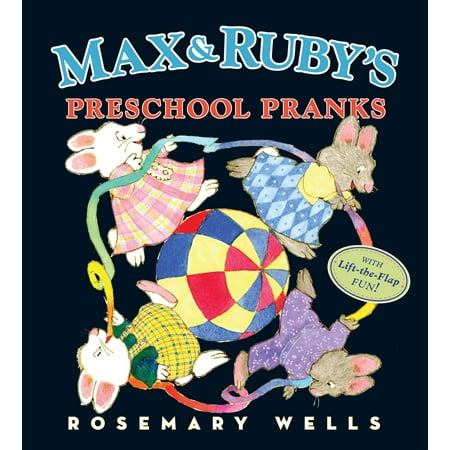 Max and Ruby's Preschool Pranks