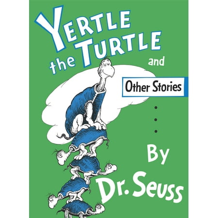 Yertle the Turtle and Other Stories (Hardcover) (Best Of The Turtles)