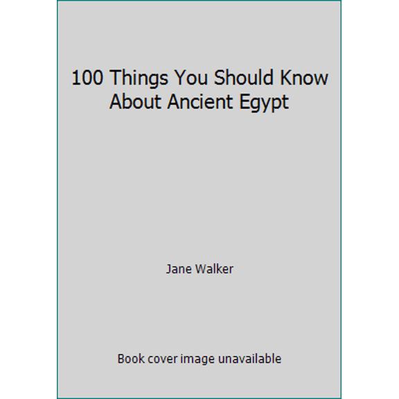 Pre-Owned 100 Things You Should Know About Ancient Egypt (Flexibound) 184236345X 9781842363454
