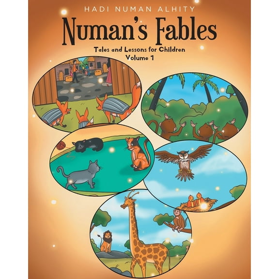 Numan's Fables: Tales and Lessons for Children Volume 1, (Paperback)