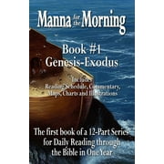 Manna for the Morning: Manna for the Morning, Book #1 : Genesis - Exodus (Series #1) (Paperback)