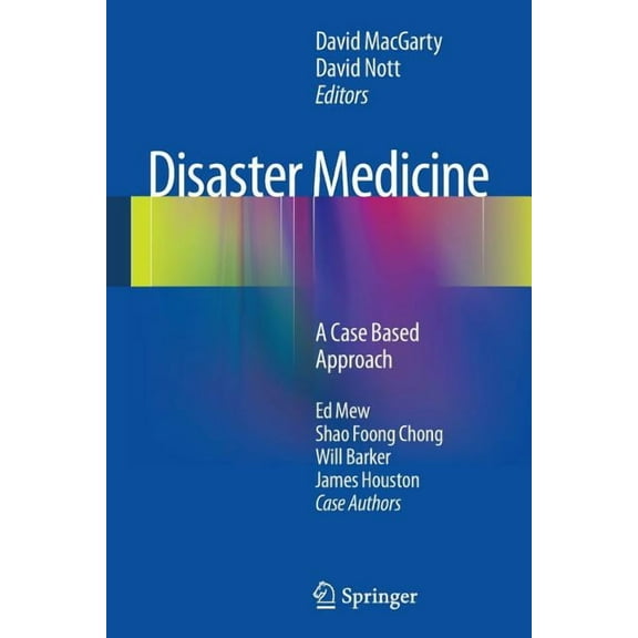 Disaster Medicine: A Case Based Approach, (Paperback)